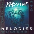 Patrick Prins Movin' Melodies mix