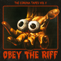 Obey The Riff #187 - Villa Bota Presents: The Cornona Tapes Vol. V