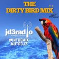 @ JD3RADIO DIRTY BIRD MIX V1 #UTRDJZ