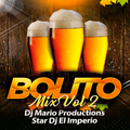 Bolitos Mix Vol 2 Star Dj Con Estilo Original Ft Dj Mario Productions