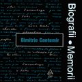 Biografii, Memorii: Dimitrie Cantemir (1973)