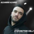 Alejandro Alvarez Pres. Dysfunction Vol.2 - End of 2020 Techno Mix