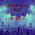 SUMMER CLUB VIBEZ - BY BEN