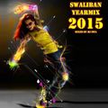 DJ Swa presents the Swaliban Yearmix 2015