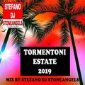 TORMENTONI ESTATE 2019 MIX BY STEFANO DJ STONEANGELS