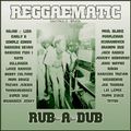 Reggaematic Sound Rub A Dub Vol 1