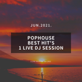 POPHOUSE BEST HIT'S 1 Live Dj Session/Jonas Blue,Zedd,Don Diablo,Gryffin,The Chainsmokers/Jun.2021