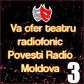 va-ofer-povesti-radio-moldova- 3