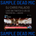 1 HOUR OPEN FORMAT MIX----DEAD MIC----LIVE ON TWITCH 3-24-22----sample