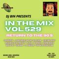 Dj Bin - In The Mix Vol.529
