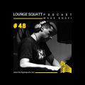 MAXX ROSSI - Lounge Squatt Podcast #048 - June 2018