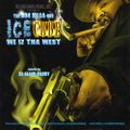 DJ Blend Daddy - Ice Cube: We Iz Tha West (The Don Mega-Mix)