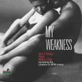 Ian Friday feat Mike City - My Weakness (Libation Main Vocal)