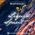 Liquid Spirit – Ecstatic Dance Journey by MettāSoůl (Ecstatic Dance Budapest) – 2020/10/31