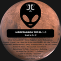 Marcianada Total 1.0 Mixed by Dj JJ