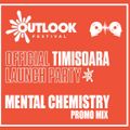 Mental Chemistry - Freenetik Party - Outlook Festival Official Launch Party 2018 Promo Mix