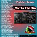Violator Sound - Welcome to Mix To The Max Vol.5