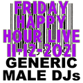 (Mostly) 80s & New Wave Happy Hour - Generic Male DJs - 11-12-2021