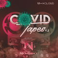 THE COVID TAPES PART 2 - @djNMAOSKY