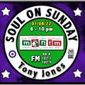Soul On Sunday Show- 07/08/22, Tony Jones on MônFM Radio * * R A R E * * K E E P E R S * *