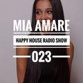 Mia Amare | Happy House Radio 023