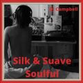 Silk & Suave Soulful