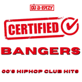 CERTIFIED BANGERS #2 (Clean)|00's HipHop|NBAYoungBoy,Drake,YG,B.M.Stallion21SavageMeekMillYFN