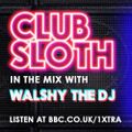 BBC 1Xtra #ClubSloth | Hip-Hop, R'n'B & UK Rap | 22/09/17