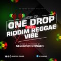 strictly the best of one drop reggea & riddim vibez-selector stinger