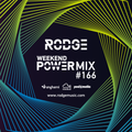 Rodge –WPM (weekend power mix) #166