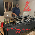 DJ BIG KERM - RADIO BANGERZ#6 (DISC#2)