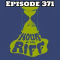 Hour Of The Riff - Episode 371