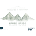 HAUTE RADIO BY NITE @ ROCKYPOP : curated and mixed by Olivier Figuet