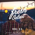 Fresh Select Vol 53 Feat HONNE Leisure| Hiatus Kaiyote | Khruangbin | Jorja Smith| NxWorries + more