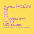 What? Phase R We In Jam #01 - RTJ, Aalely & Nez Senja