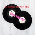 DJ TOCHE IN THE MIX DISCO FUNK POP juin 2020