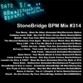 #314 StoneBridge BPM Mix