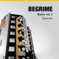 Begrime Radio Vol. I - Typewriter