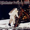 DjMcMaster Presents 1999 - Dance  Mc Master Mix Volume 1