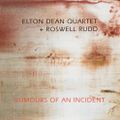 ELTON DEAN QUARTET + ROSWELL RUDD :: RUMOURS OF AN iNCiDENT (1997)