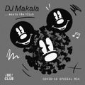 DJ Makala "¡ BE ! CLUB (Donostia-San Sebastián) Covid-19 Special Mix"