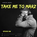 Aaron Marz - Take Me To Marz #008 (Summer Edition)