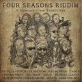Four Seasons Riddim (Requested Mix) Lutan Fyah, Daville, Miwata, Delus, Torch, Ricardo Clarke, Miria