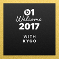 Kygo - Welcome 2017 @ Beats 1 Radio