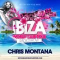Ibiza World Club Tour - RadioShow with Chris Montana (January 2015)