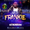 BEST OF FRANKIE DEE MIXX 2020 DJ BUNDUKI
