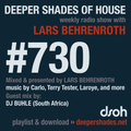 Deeper Shades Of House #730 w/ exclusive guest mix by DJ BUHLE