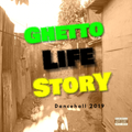 Ghetto Life Story Dancehall Mix 2019