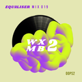 WXMB 2 Mix 019 - Equaliser