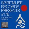 Spiritmuse Records #176: Lockdown Series